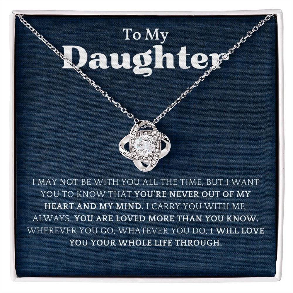 To My Daughter necklace, I Carry You With Me Love Knot necklace, Gift for Daughter